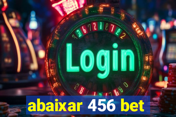 abaixar 456 bet